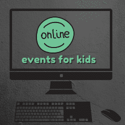 Online Events For Kids