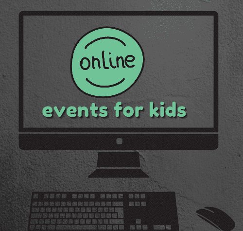 Online Events For Kids