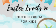 Easter Events - South Florida