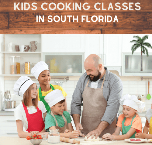 Kids Cooking Classes in South Florida - Post