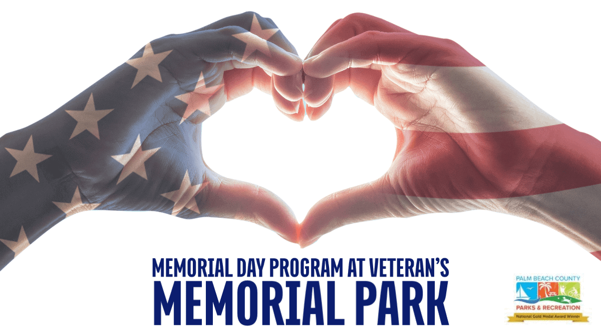Palm Beach Parks and Recreation - Memorial Day