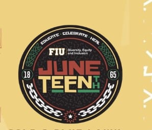 FIU - Juneteenth Freedom Day Celebration - 2023