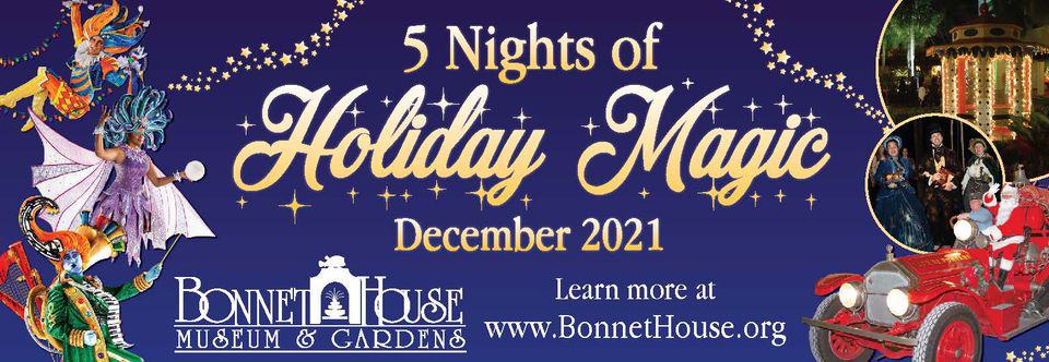 Bonnet House - Holiday Magic Evening Experience- Soiree - Magical Whimsical Wonderland -