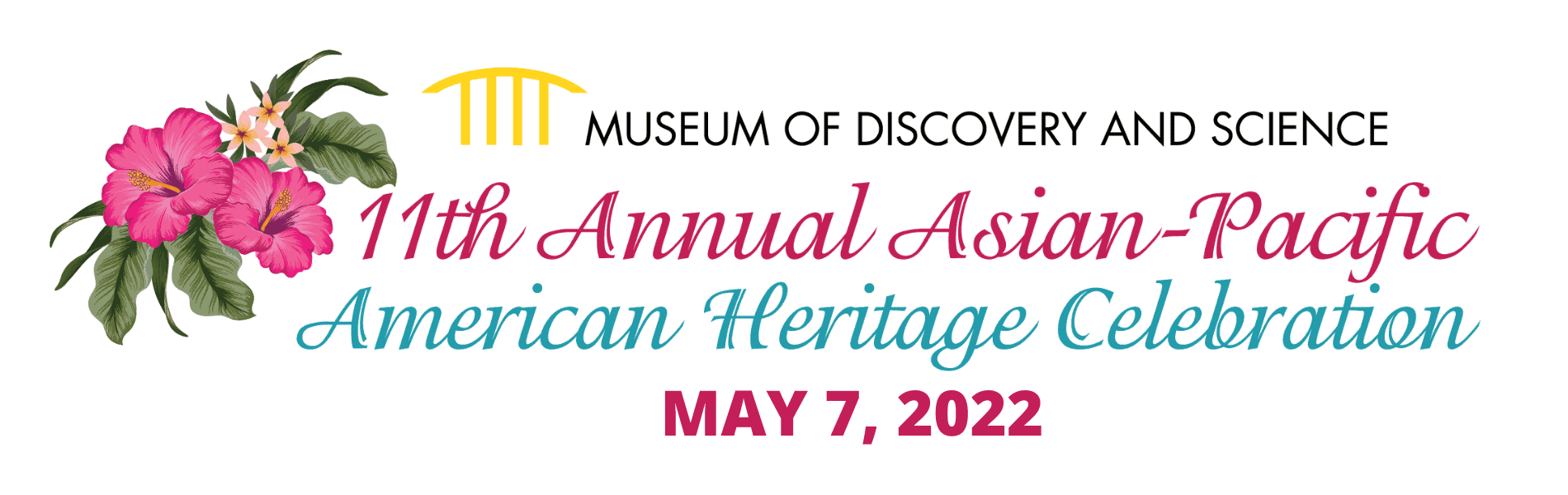 Museum of Discovery and Science - 11th Annual Asian Pacific American Heritage Celebration 2022