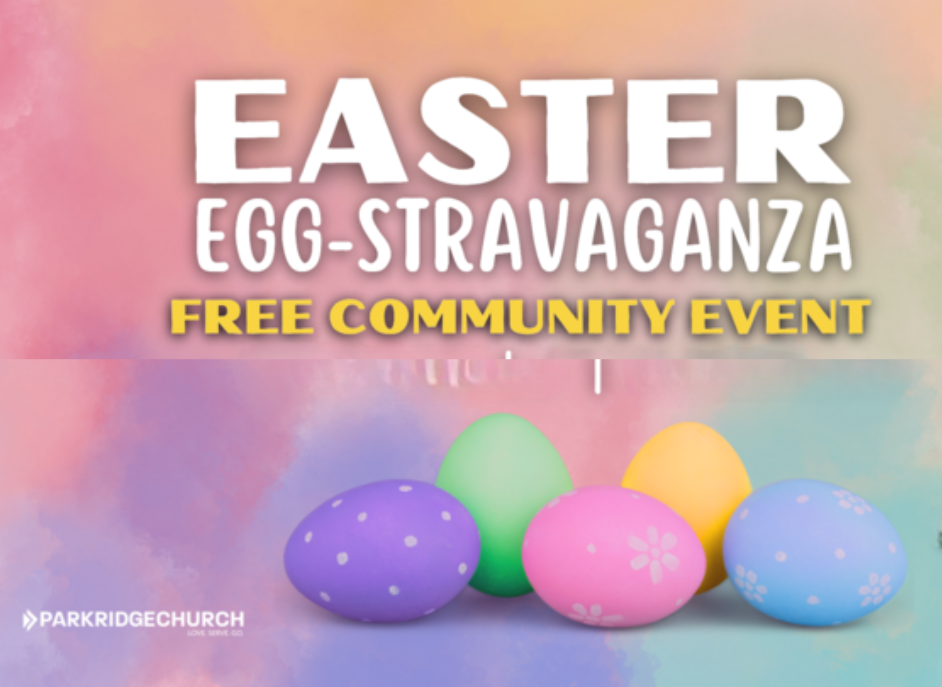 Parkridge Church - Easter Egg-stravaganza