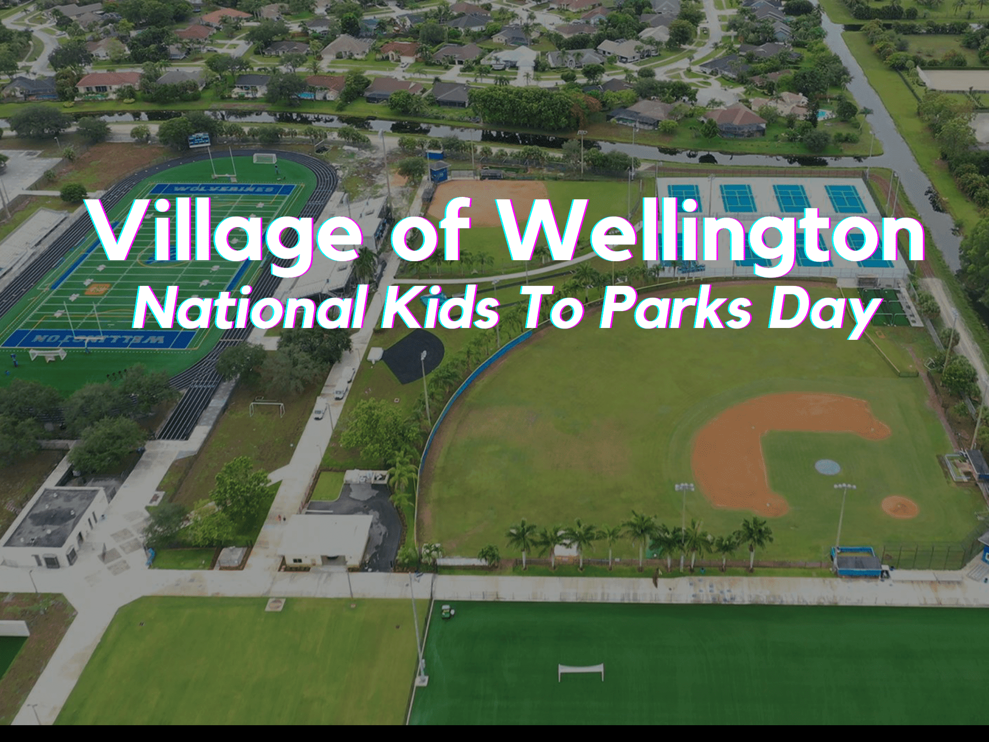 Village of Wellington - Kids To Parks Day