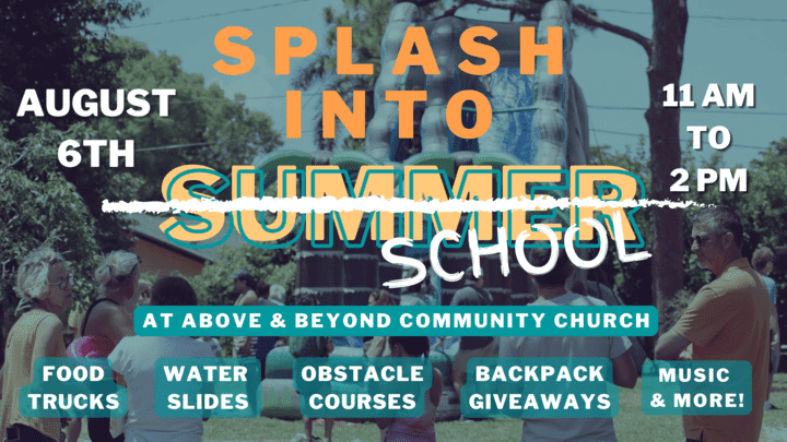 Above and Beyond Community Church - Splash Into School