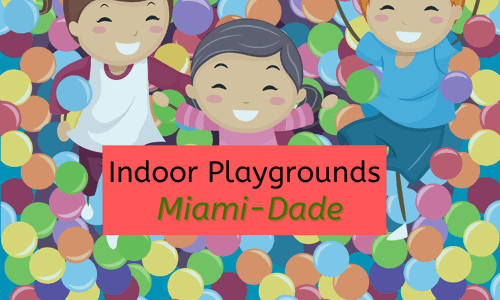 Indoor Playgrounds - Miami-Dade