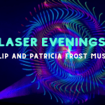 Frost Museum - Laser Evenings2