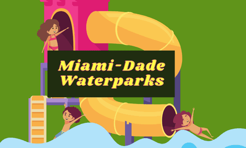 Miami-Dade Water Parks