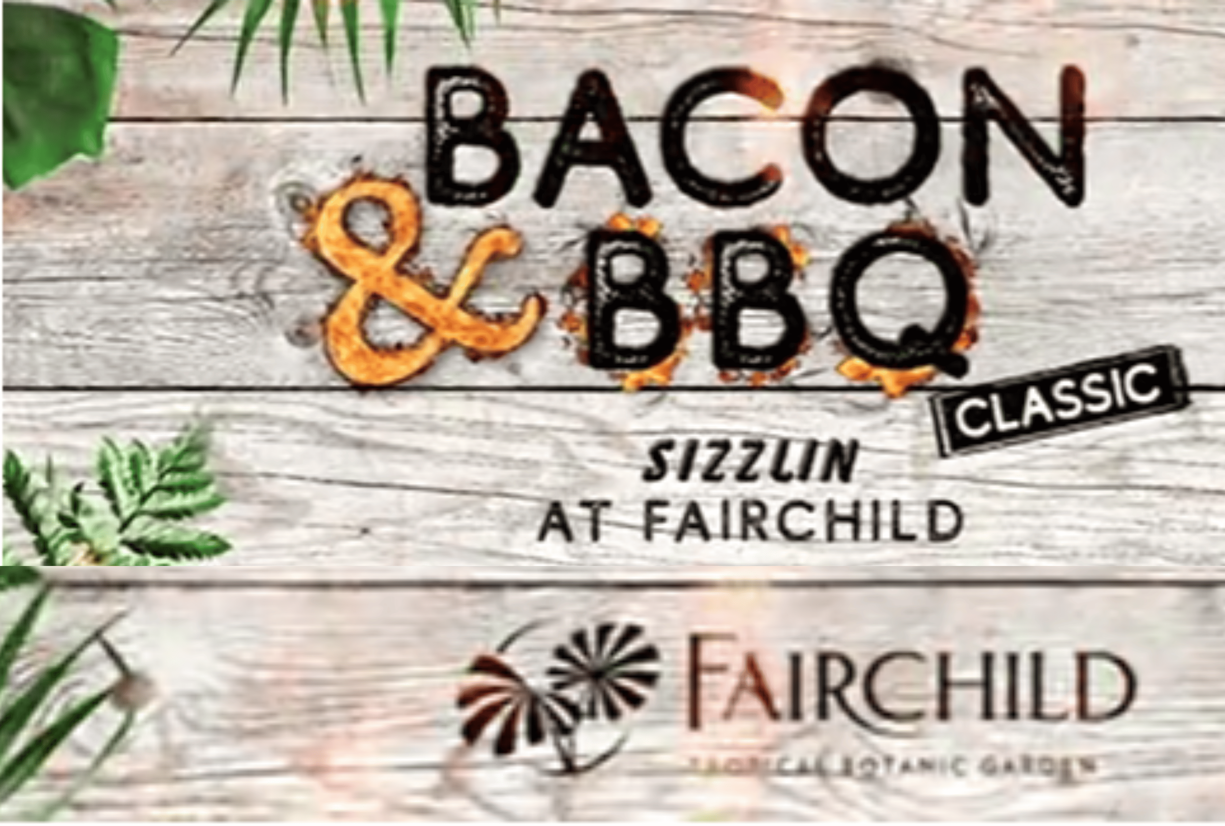 Fairchild Garden - BBQ and Bacon Classic