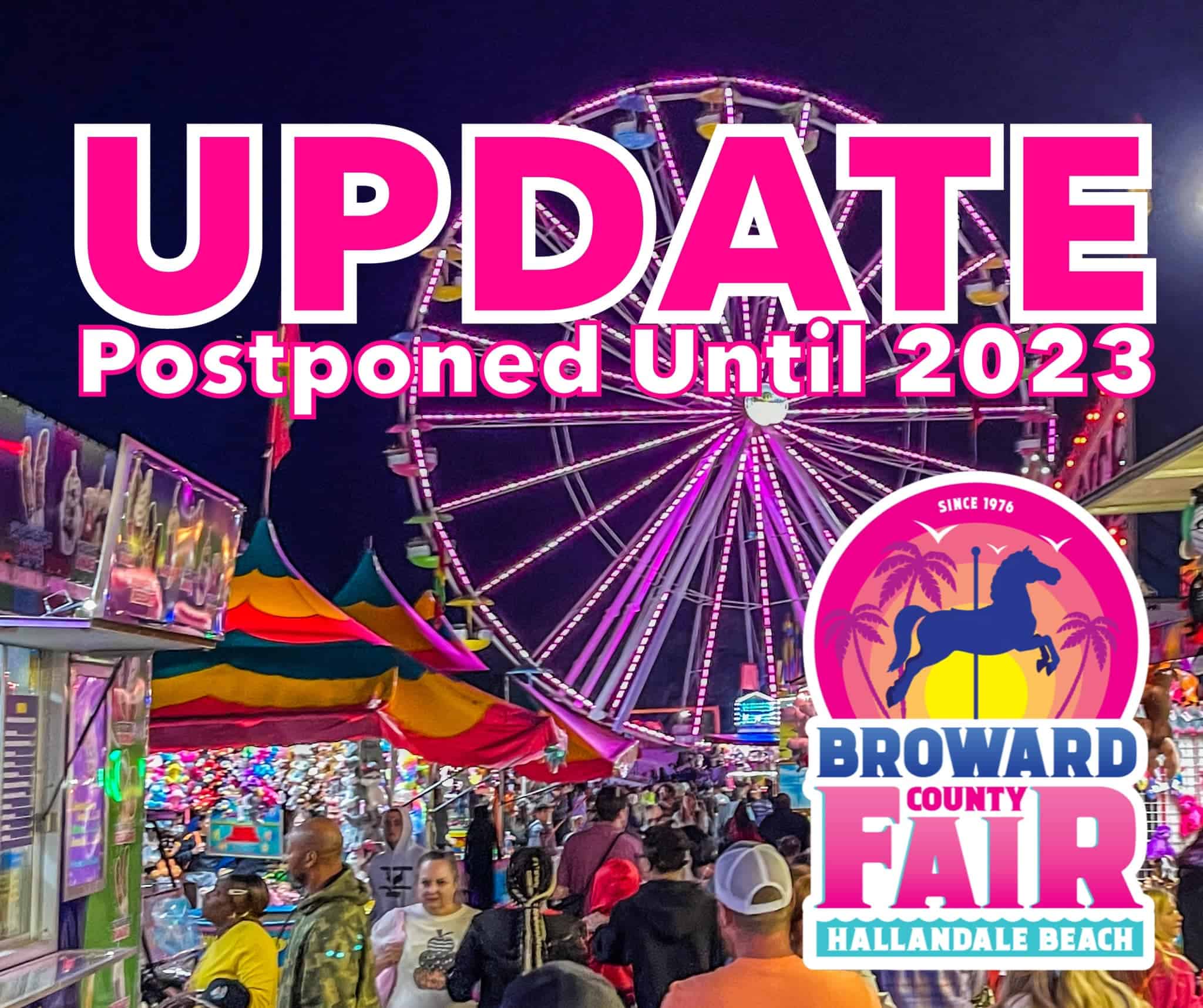 Broward County Fair - 2022 - Postponed to 2023