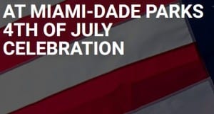 Miami-Dade - 4th of July Celebration