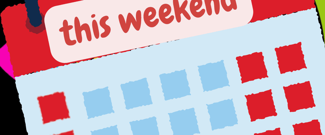 Things To Do This Weekend – The Kid On The Go